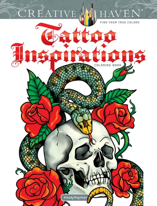Creative Haven Tattoo Inspirations Coloring Book by Arkady Roytman, 9780486849775