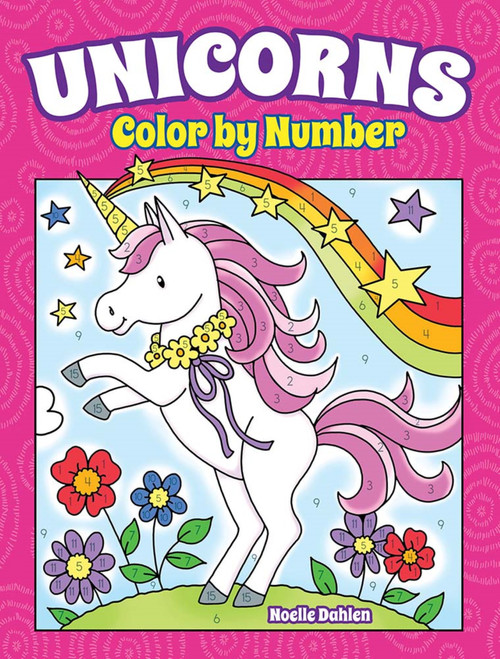 Unicorns Color by Number by Noelle Dahlen, 9780486849836