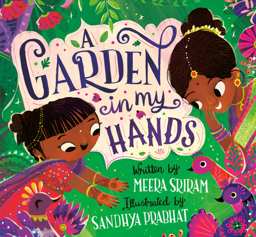 A Garden in My Hands by Meera Sriram, Sandhya Prabhat, 9780593427118
