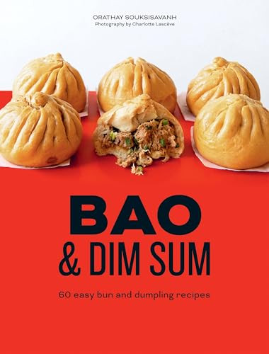 Bao and Dim Sum (60 Easy Bun and Dumpling Recipes) by Orathay Souksisavanh, 9781784885748