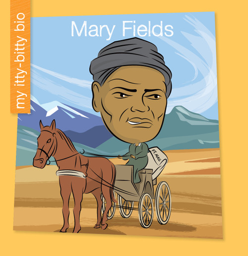 Mary Fields by Kelisa Wing, Jeff Bane, 9781668920183