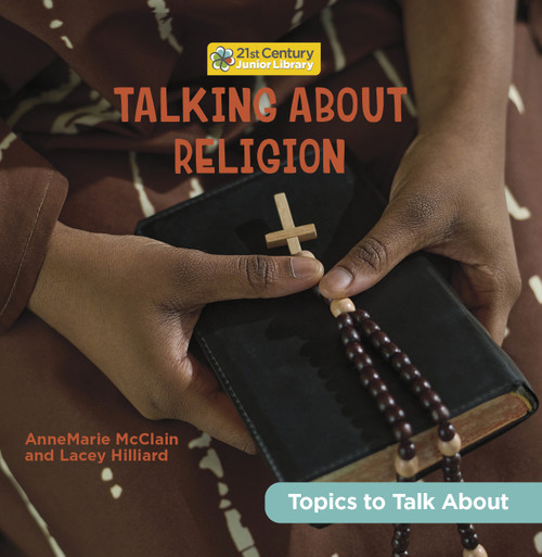 Talking About Religion by AnneMarie McClain, Lacey Hilliard, 9781668920367