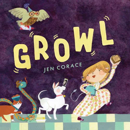 Growl (A Picture Book) by Jen Corace, 9781419757488