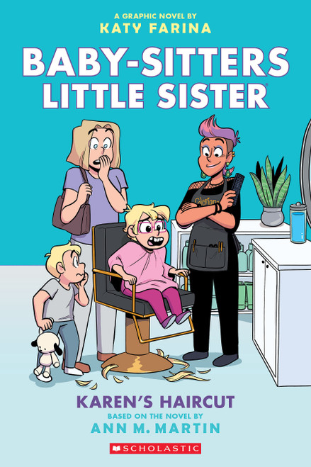 Karen's Haircut: A Graphic Novel (Baby-Sitters Little Sister #7) by Katy Farina, Katy Farina, Ann M. Martin, 9781338762624