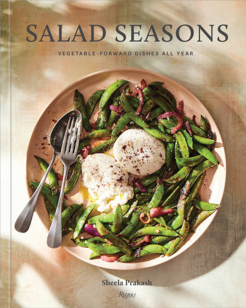 Salad Seasons (Vegetable-Forward Dishes All Year) by Sheela Prakash, Kristen Teig, 9780847899265