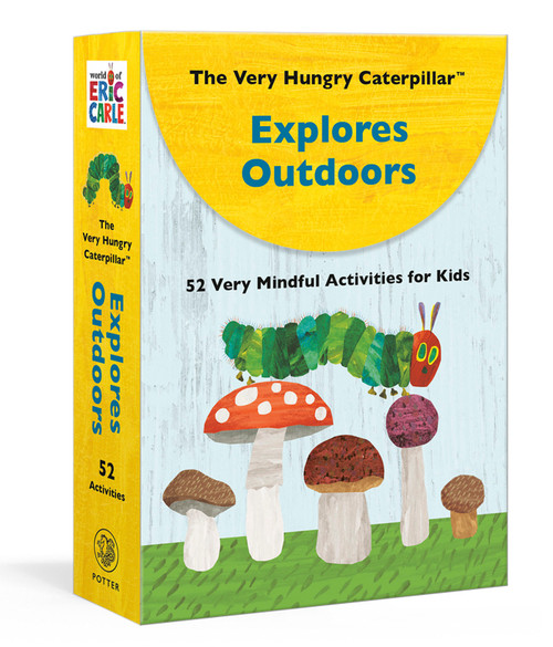 The Very Hungry Caterpillar Explores Outdoors (52 Very Mindful Activities for Kids) by Eric Carle, 9780593578421