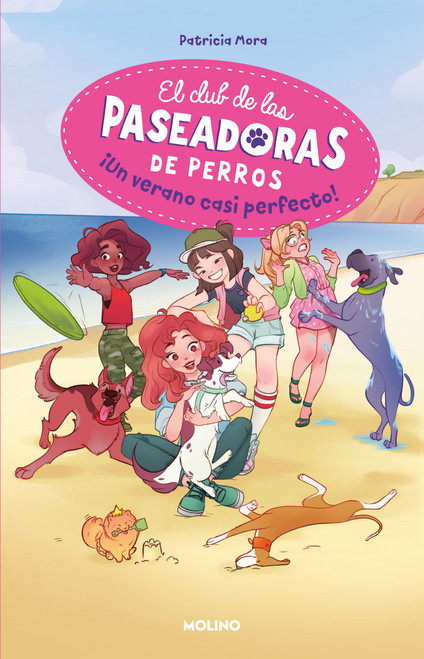 ¡Un verano casi perfecto! / A Perfect Summer!... Almost (Spanish Edition) by Patricia Mora, Laura García, 9786073819527