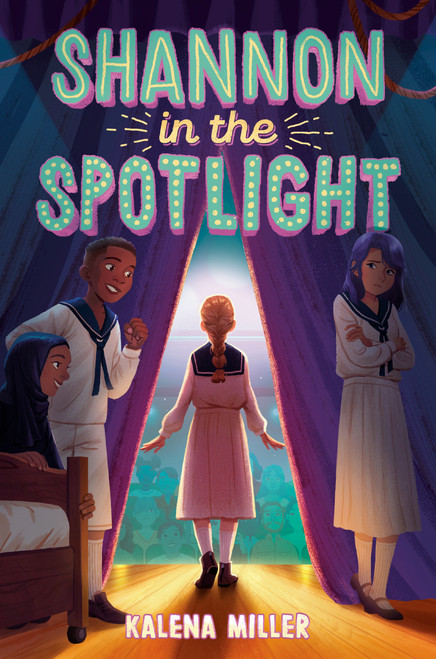 Shannon in the Spotlight - 9780593486061 by Kalena Miller, 9780593486061