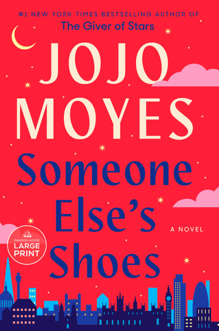 Someone Else's Shoes (A Novel) by Jojo Moyes, 9780593676769
