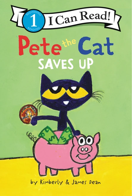 Pete the Cat Saves Up by James Dean, Kimberly Dean, James Dean, 9780062974372