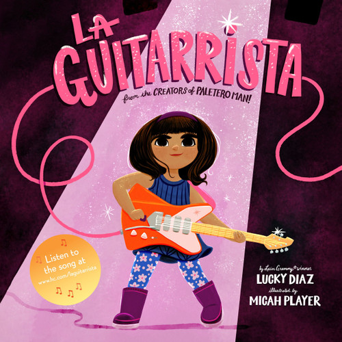 La Guitarrista by Lucky Diaz, Micah Player, 9780063254152