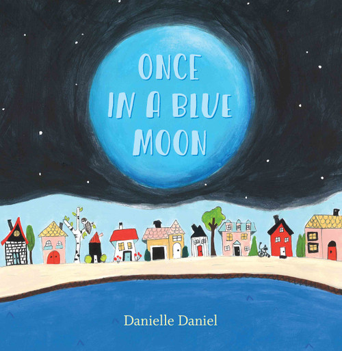 Once in a Blue Moon by Danielle Daniel, 9781773066004