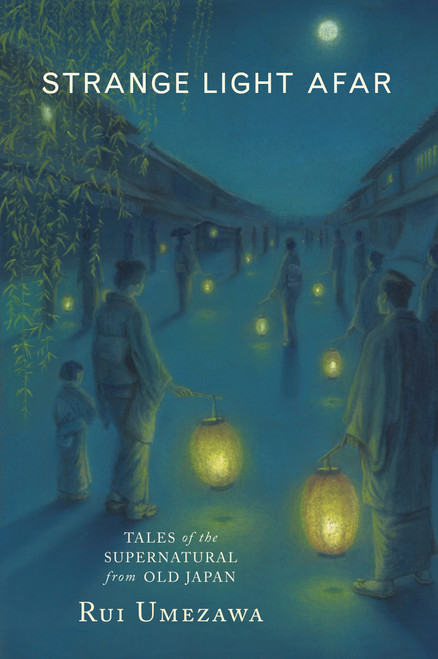 Strange Light Afar (Tales of the Supernatural from Old Japan) - 9781773068206 by Rui Umezawa, Mikiko Fujita, 9781773068206
