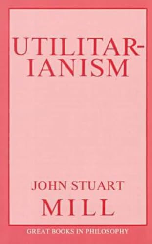 Utilitarianism by John Stuart Mill, 9780879753764