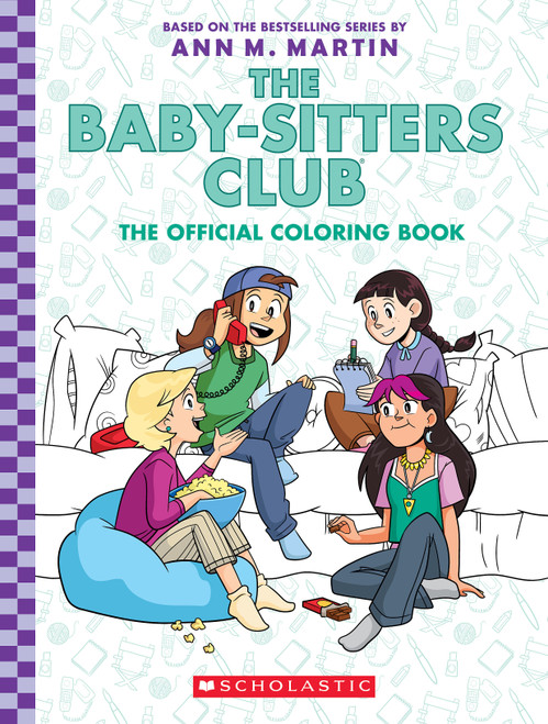 The Baby-sitters Club: The Official Coloring Book by Ann M. Martin, Fran Brylewska, 9781338892413