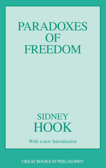 Paradoxes of Freedom by Sidney Hook, 9780879754105