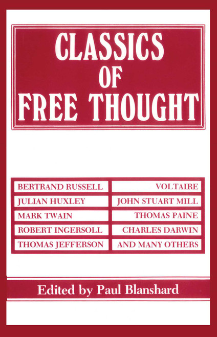 Classics of Free Thought by Paul Blanshard, 9780879754211