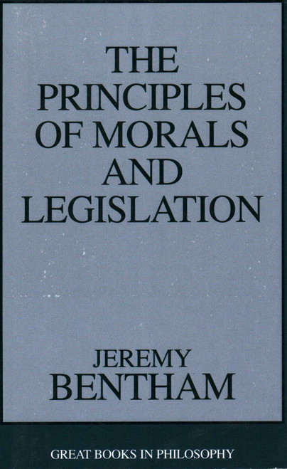 Principles of Morals and Legislation by Jeremy Bentham, 9780879754341