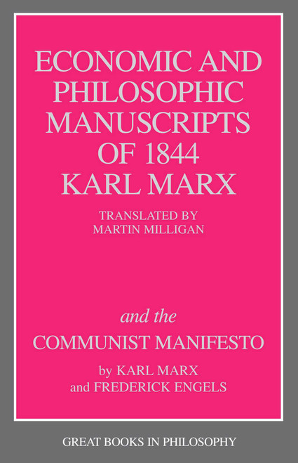 Economic and Philosophic Manuscripts of 1844 and the Communist Manifesto by Karl Marx, 9780879754464