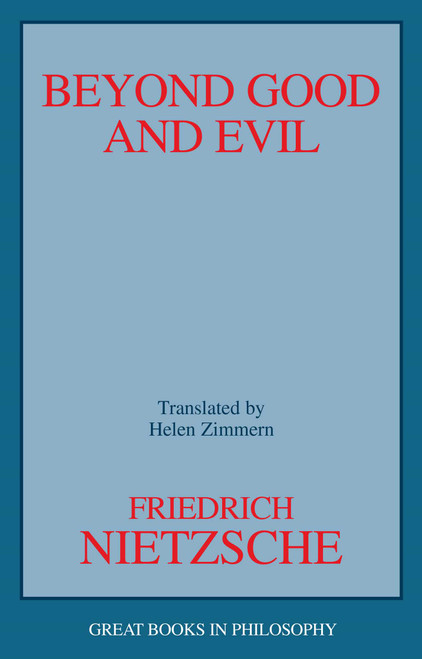 Beyond Good and Evil by Friedrich Wilhelm Nietzsche, 9780879755584