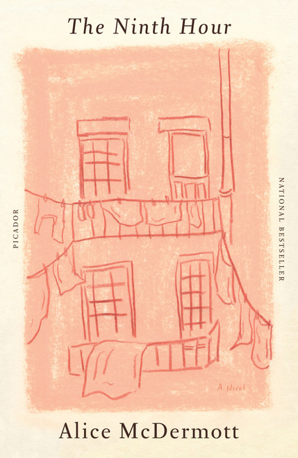 The Ninth Hour (A Novel) - 9781250888396 by Alice McDermott, 9781250888396