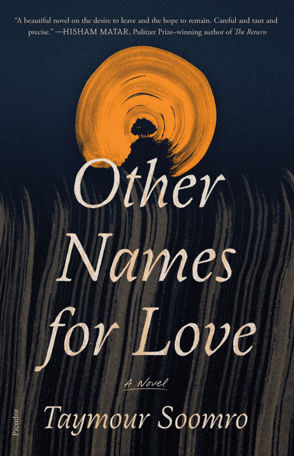 Other Names for Love (A Novel) - 9781250872883 by Taymour Soomro, 9781250872883