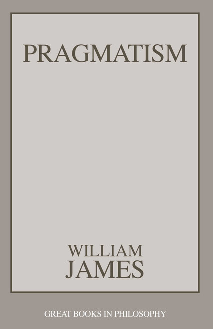 Pragmatism by William James, 9780879756338