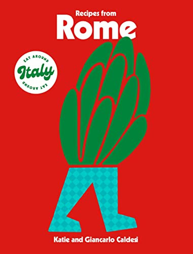 Recipes from Rome by Katie Caldesi, Giancarlo Caldesi, 9781784886288