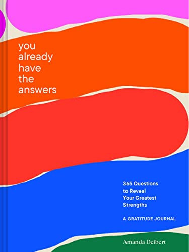 You Already Have the Answers (A Gratitude Journal) by Amanda Deibert, 9781797219363