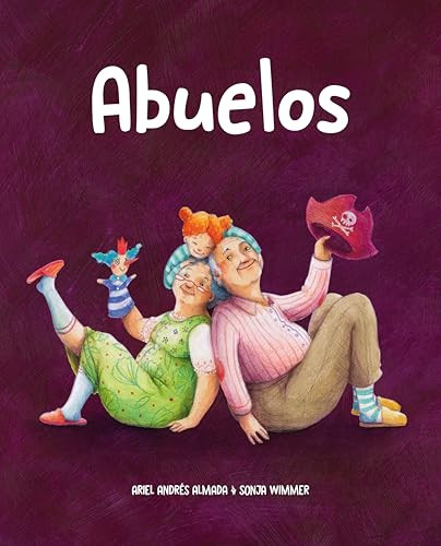 Abuelos (Spanish Edition) - 9788418302909 by Ariel Andrés Almada, Sonja Wimmer, 9788418302909