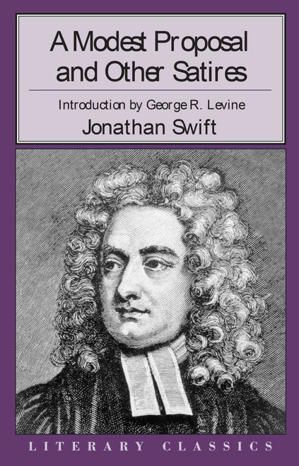 Modest Proposal and Other Satirical Works by Jonathan Swift, 9780879759193