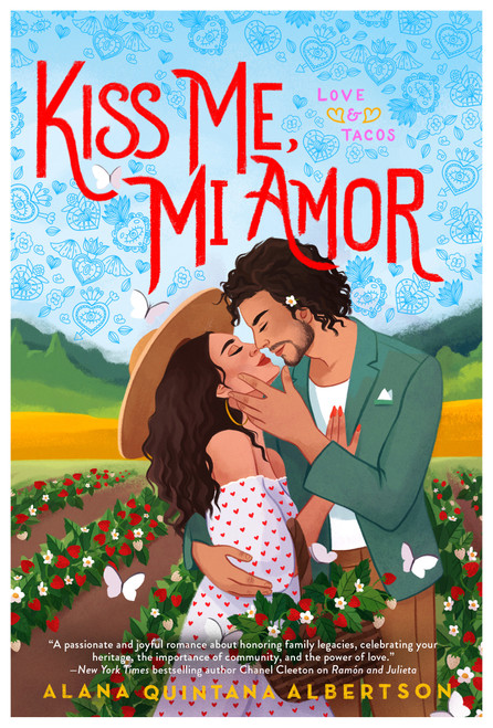 Kiss Me, Mi Amor by Alana Quintana Albertson, 9780593336243