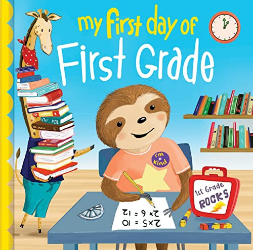 My First Day of First Grade by Louise Martin, Denise Hughes, 9781728265254