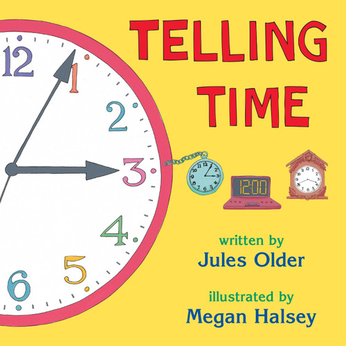 Telling Time (How to Tell Time on Digital and Analog Clocks) by Jules Older, Megan Halsey, 9780881063974