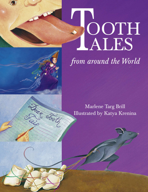 Tooth Tales from Around the World by Marlene Targ Brill, Katya Krenina, 9780881063998