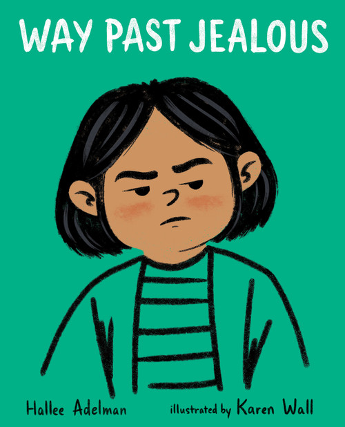 Way Past Jealous - 9780807580943 by Hallee Adelman, Karen Wall