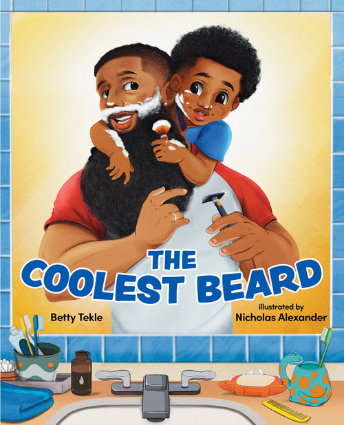 The Coolest Beard by Betty Tekle, Nicholas Alexander, 9780807512913