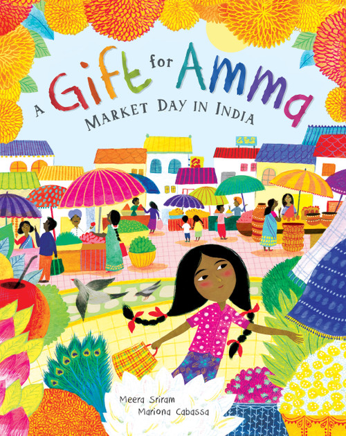 A Gift for Amma (Market Day in India) - 9781646860623 by Meera Sriram, Mariona Cabassa, 9781646860623