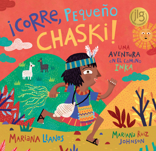 ¡Corre, Pequeño Chaski! (Spanish Edition) (Spanish Edition) - 9781646862719 by Mariana Llanos, Mariana Ruiz Johnson, 9781646862719
