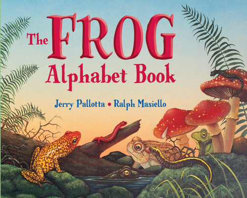 The Frog Alphabet Book by Jerry Pallotta, Ralph Masiello, 9780881064629
