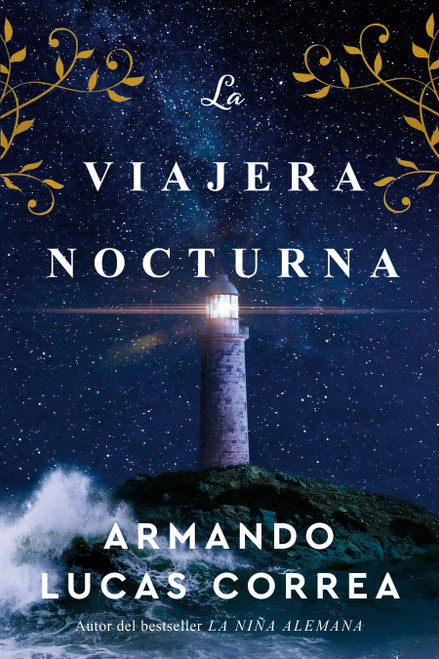 La viajera nocturna / The Night Travelers (Spanish Edition) by Armando Lucas Correa, 9781644736944