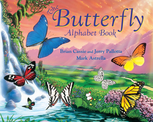 The Butterfly Alphabet Book by Jerry Pallotta, Brian Cassie, Mark Astrella, 9780881068948