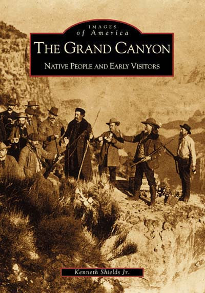 The Grand Canyon: Native People and Early Visitors by Kenneth Shields Jr., Stampoulos, 9780738500317