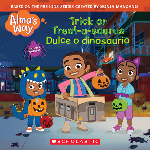 Trick-or-Treatasaurus / Dulce o dinosaurio (Alma's Way Halloween Storybook) (Bilingual Edition) by Gabrielle Reyes, 9781338896855