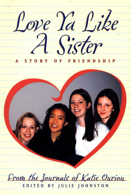 Love Ya Like a Sister (A Story of Friendship) by Julie Johnston, 9780887764547