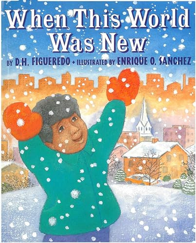 When This World Was New by Danilo Figueredo, Enrique O. Sanchez, 9781584301738