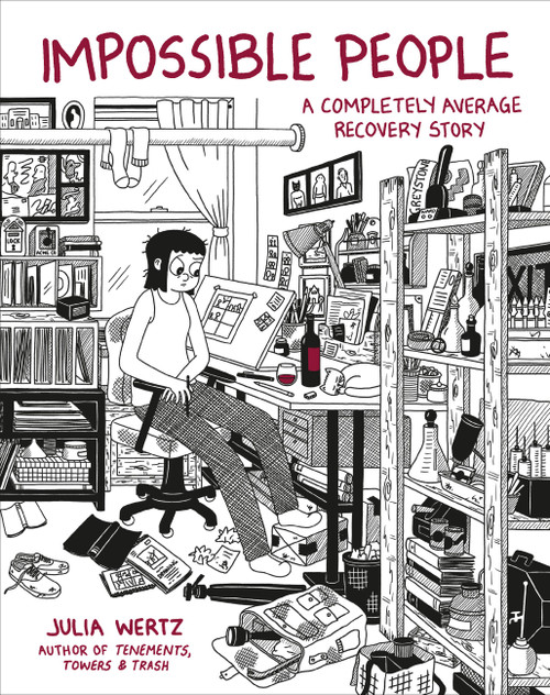 Impossible People (A Completely Average Recovery Story) by Julia Wertz, 9780762468256