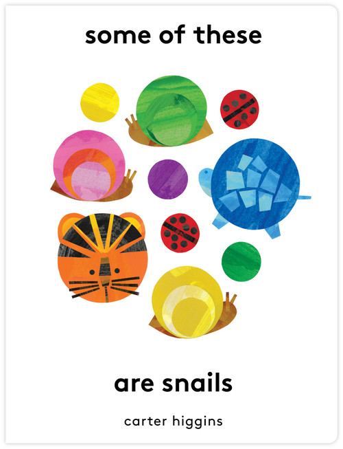 Some of These Are Snails by Carter Higgins, 9781797220185