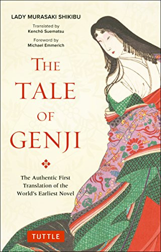 The Tale of Genji (The Authentic First Translation of the World's Earliest Novel) by Murasaki Shikibu, Kencho Suematsu, Michael Emmerich, 9784805314647
