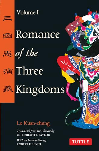 Romance of the Three Kingdoms Volume 1 by Lo Kuan-Chung, Robert E. Hegel, C. H. Brewitt-Taylor, 9780804834674